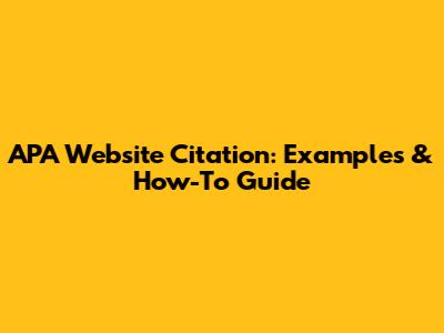 APA Website Citation: Examples & How-To Guide