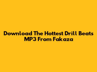 Download The Hottest Drill Beats MP3 From Fakaza