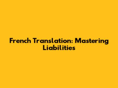 French Translation: Mastering Liabilities