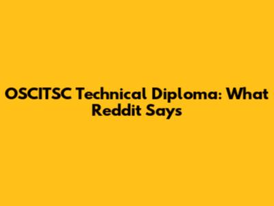 OSCITSC Technical Diploma: What Reddit Says