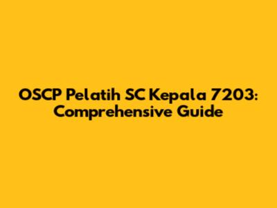 OSCP Pelatih SC Kepala 7203: Comprehensive Guide